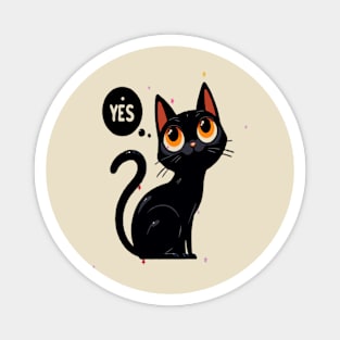 funny black cat say yes Magnet